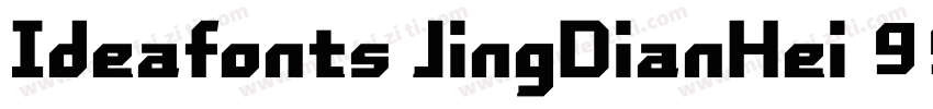 Ideafonts JingDianHei 95字体转换